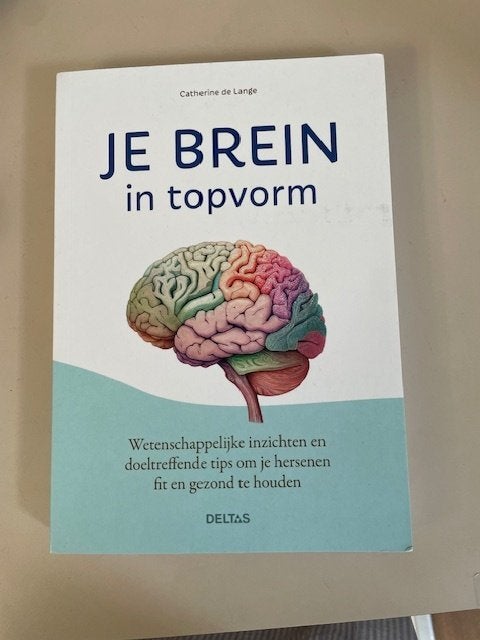 Je brein in topvorm. Catherine de Lange. Hersenen fit houden, Ophalen, Zo goed als nieuw, Catherine de Lange, Natuurwetenschap