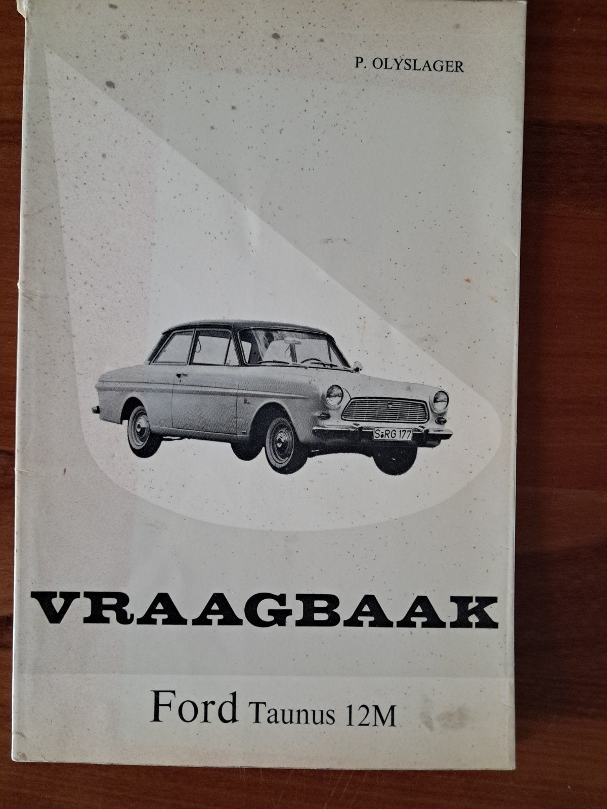 Vraagbaak Ford Taunus 12M - P. Olyslager, Verzenden, Gelezen, Ford, P. Olyslager