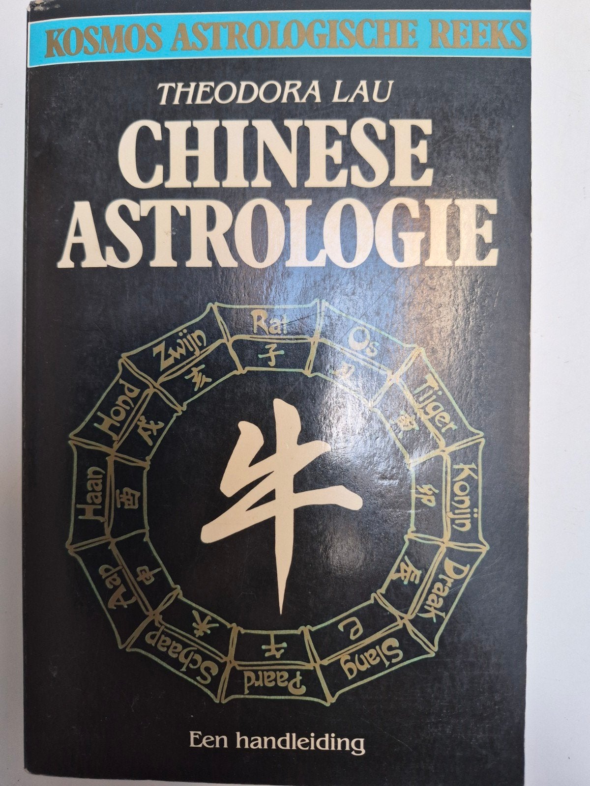 Chinese Astrologie - Theodora Lau Kosmos Astrologische Reek, Ophalen of Verzenden