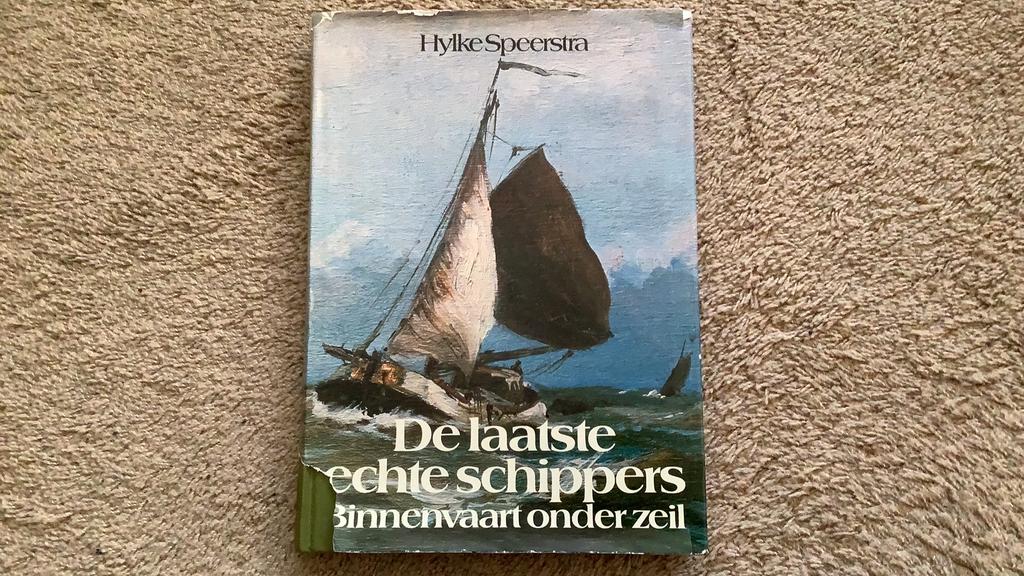 Hylke Speerstra, De laatste echte schippers. Binnenvaart, Ophalen of Verzenden, Zo goed als nieuw, Boot
