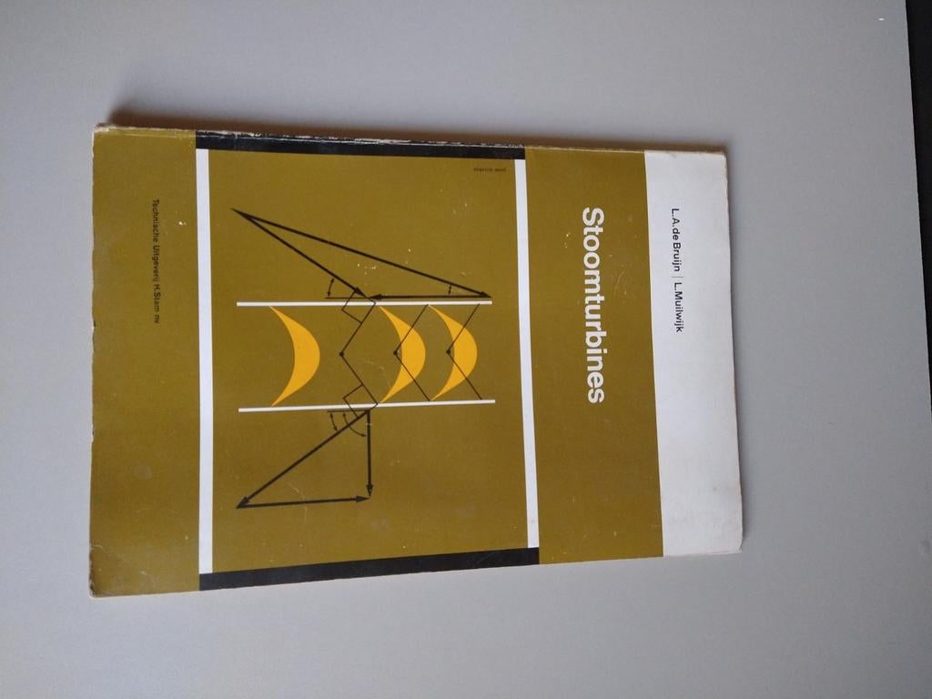 Stoomturbines - L.A. de Bruijn, L. Muilwijk, Ophalen of Verzenden, Gelezen, Werktuigbouwkunde, L.A. de Bruijn, L. Muilwijk