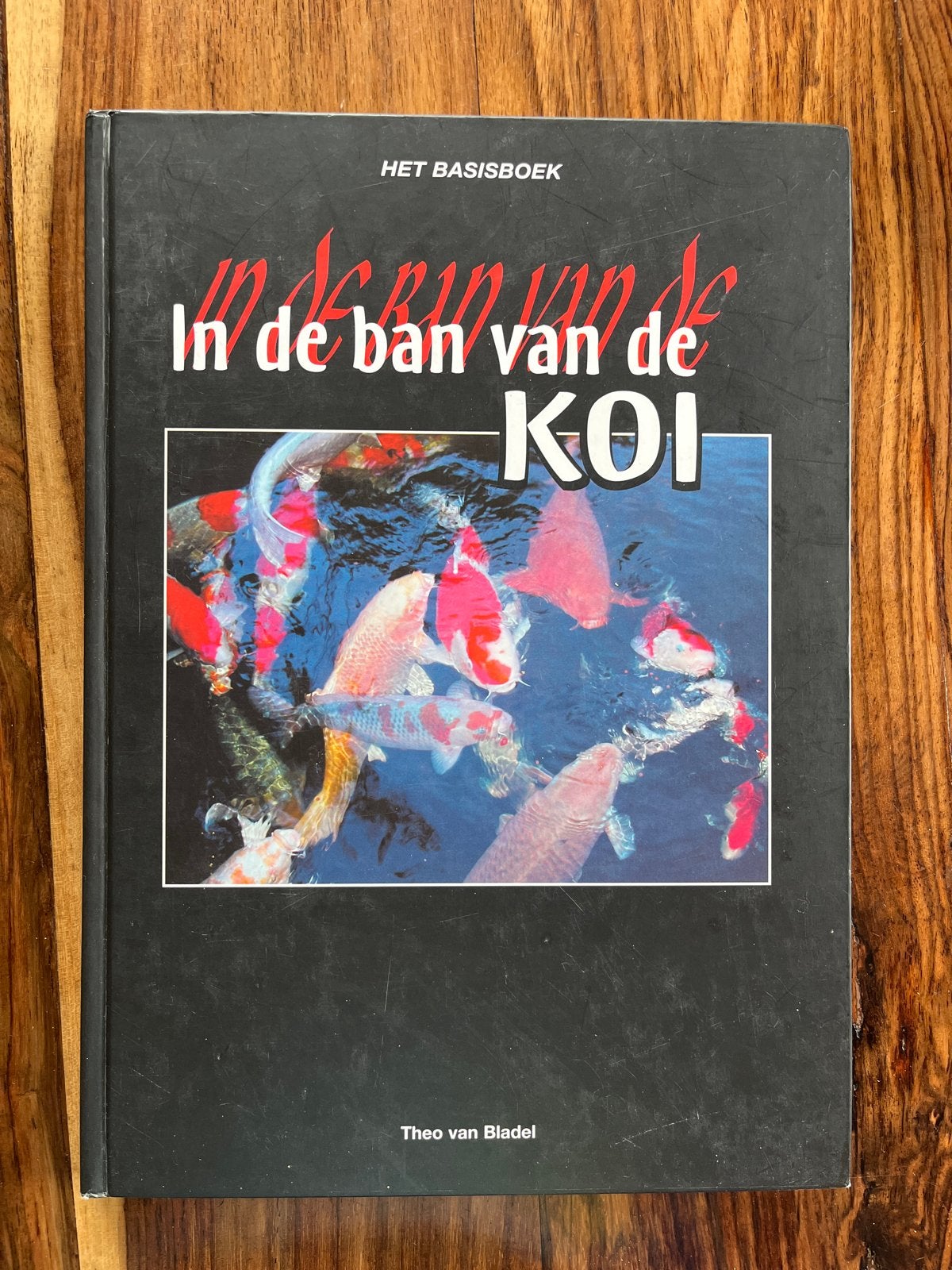 In de ban van de KOI - Het Basisboek door Theo van Bladel, Ophalen of Verzenden, Zo goed als nieuw, Overige onderwerpen