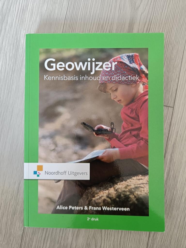 Geowijzer: Kennisbasis inhoud en didactiek, Boeken, Studieboeken en Cursussen, Ophalen, Gelezen, HBO, Alice Peters; Frans Westerveen