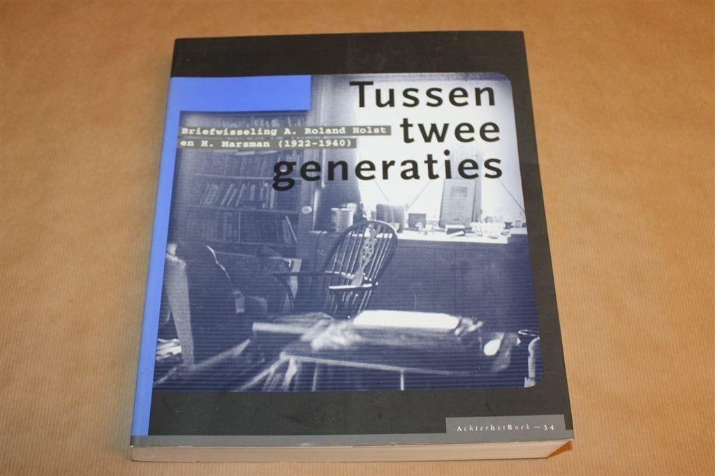 Tussen 2 Generaties — Briefwisseling Roland Holst & Marsman, Ophalen of Verzenden, Gelezen