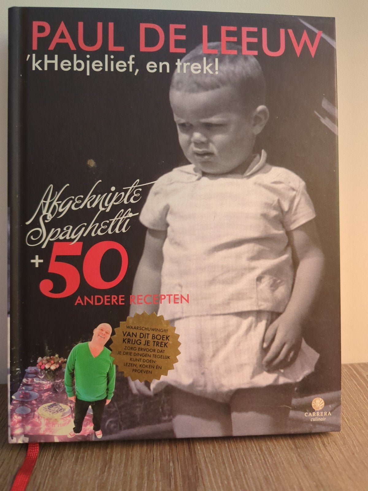 Paul de Leeuw - 'kHebjelief, en trek! Afgeknipte Spaghetti, Gelezen, Ophalen of Verzenden, Hoofdgerechten, Paul de Leeuw