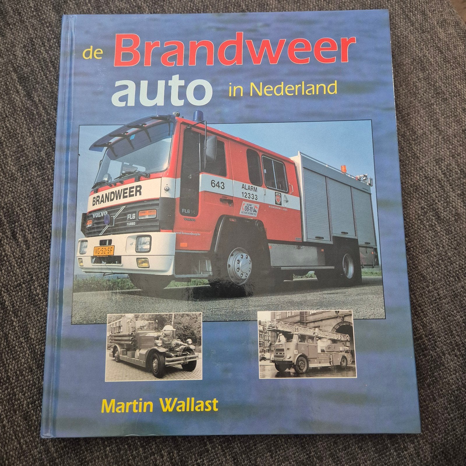 De Brandweerauto in Nederland - Martin Wallast, Boeken, Ophalen of Verzenden, Zo goed als nieuw, Algemeen, Martin Wallast