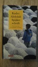 Spijkerschrift - Kader Abdolah, Ophalen of Verzenden, Zo goed als nieuw