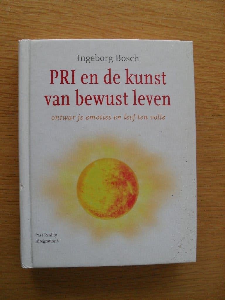 PRI en de kunst van bewust leven van Ingeborg Bosch, Ophalen of Verzenden, Gelezen