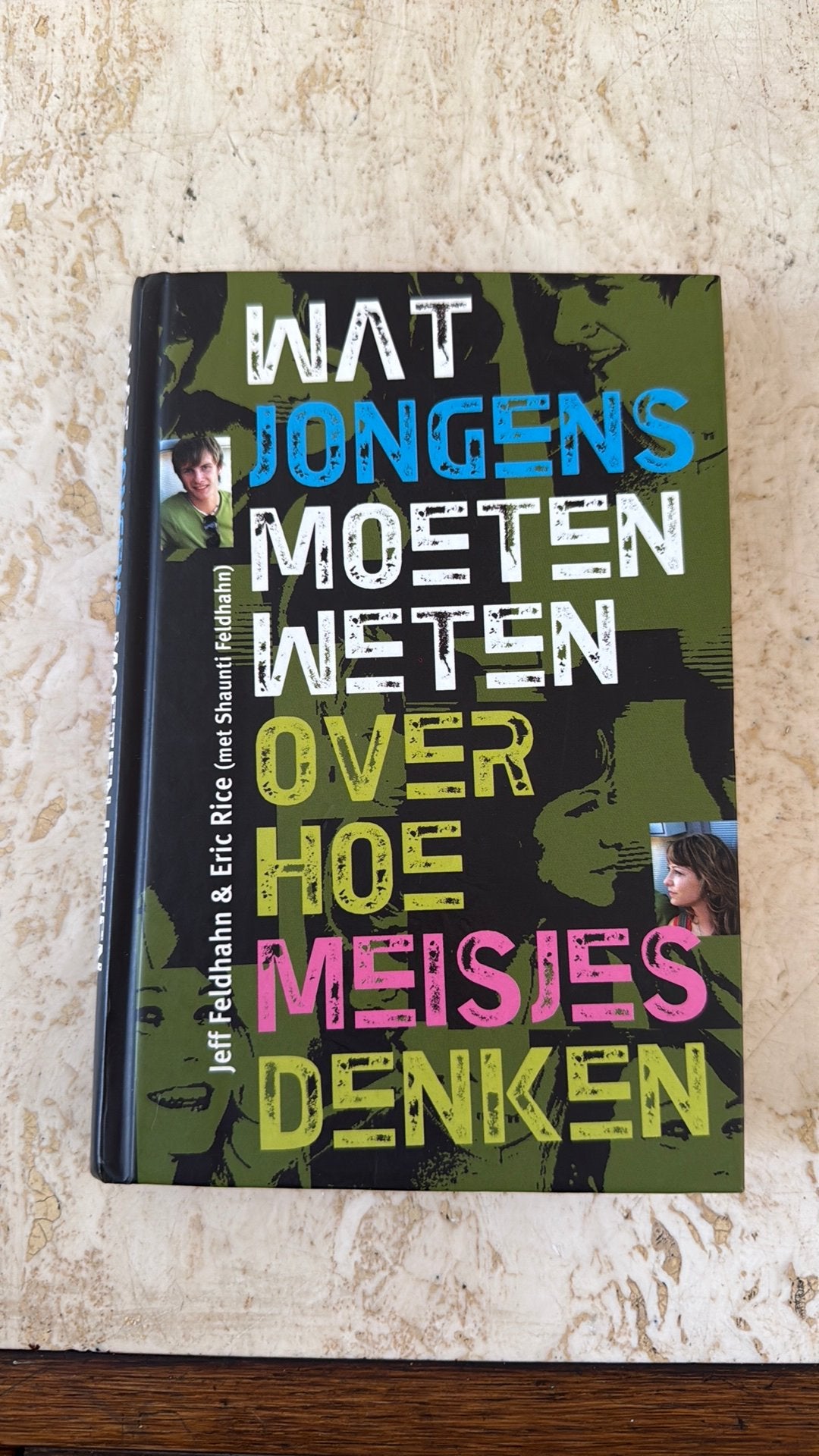 Wat jongens moeten weten over hoe meisjes denken, Sociale wetenschap, Ophalen of Verzenden, Zo goed als nieuw, Jeff Feldhahn; Eric Rice; Shaunti Feldhahn