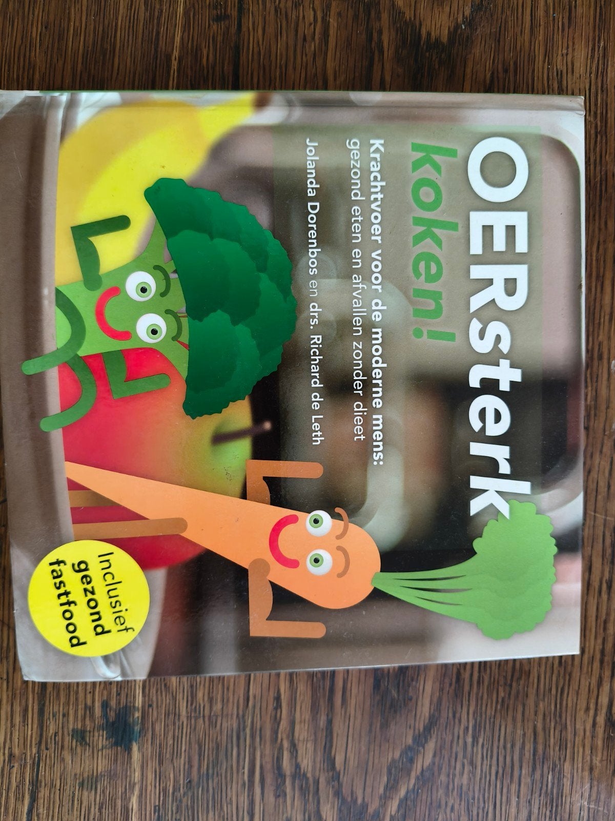 Jolanda Dorenbos - OERsterk koken!, Ophalen of Verzenden, Zo goed als nieuw, Jolanda Dorenbos; Richard de Leth