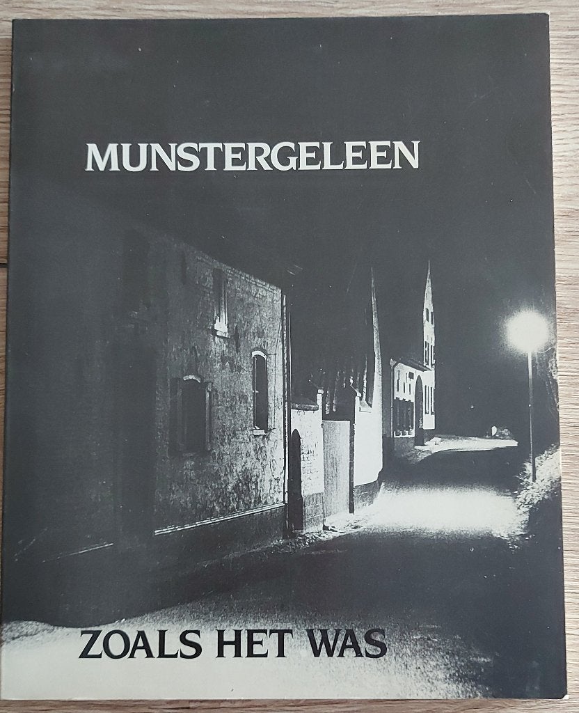 Munstergeleen Zoals Het Was - Historisch Fotoboek, Ophalen, 20e eeuw of later, Onbekend, Gelezen
