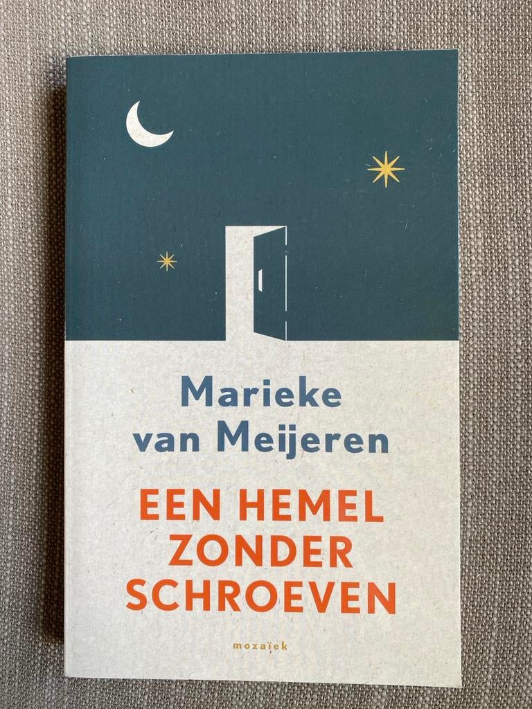Marieke van Meijeren - Een hemel zonder schroeven, Ophalen of Verzenden, Zo goed als nieuw, Marieke van Meijeren