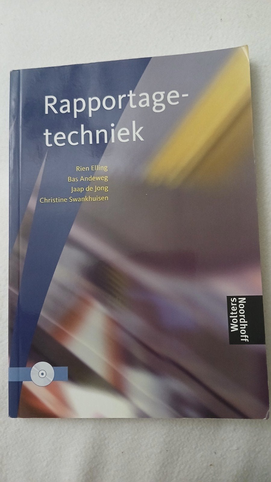 Rapportagetechniek - Boek voor HBO/WO studenten, Zo goed als nieuw, HBO, Ophalen of Verzenden, Rien Elling, Bas Andeweg, Jaap de Jong, Christine Swankhuisen