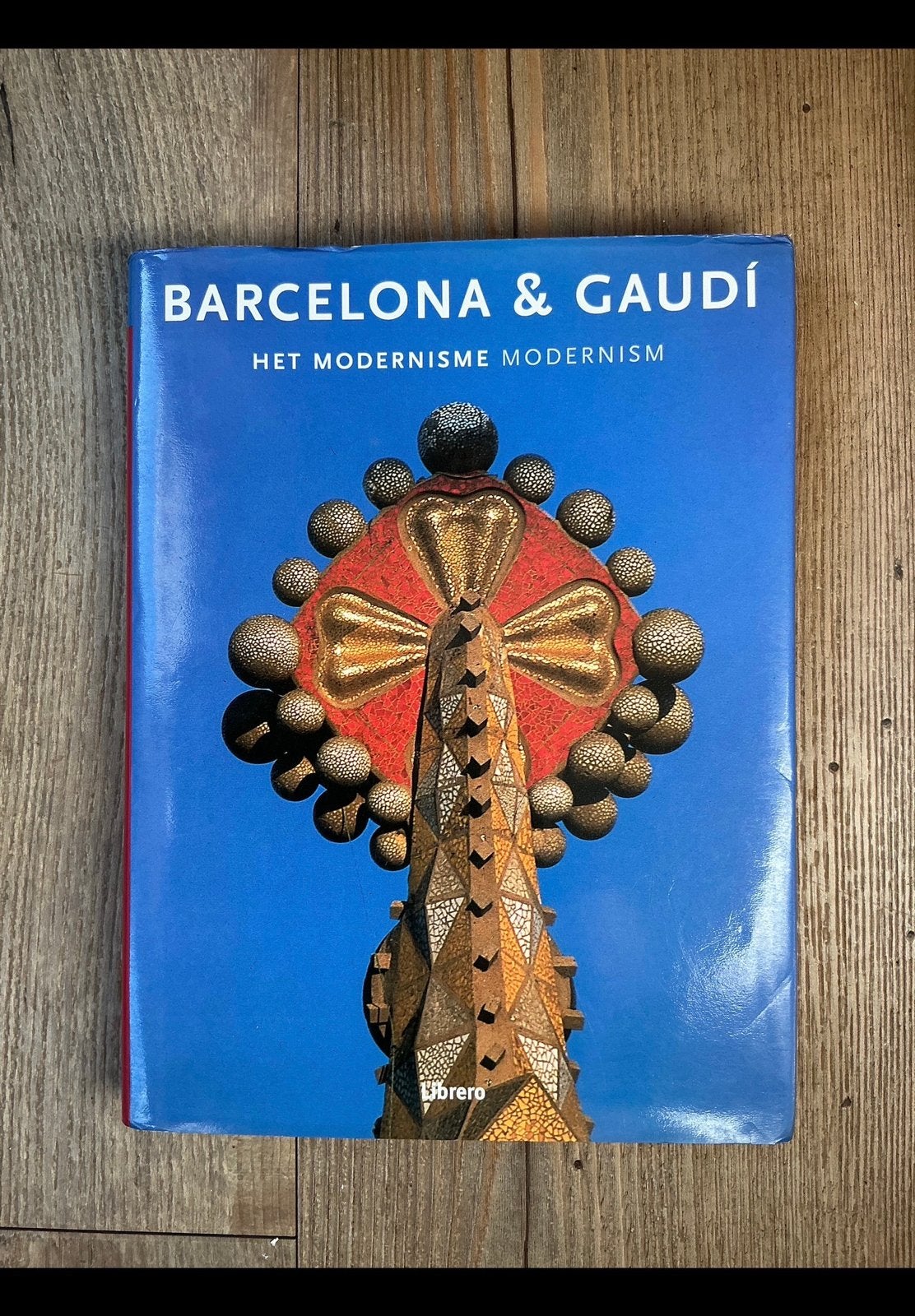 Architectuur boek Barcelona & Gaudi. Het modernisme. Librero, Ophalen of Verzenden, Zo goed als nieuw