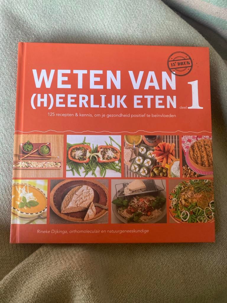 Weten van (H)eerlijk Eten deel 1 - Rineke Dijkinga, Boeken, Kookboeken, Zo goed als nieuw, Gezond koken, Overige gebieden, Tapas, Hapjes en Dim Sum