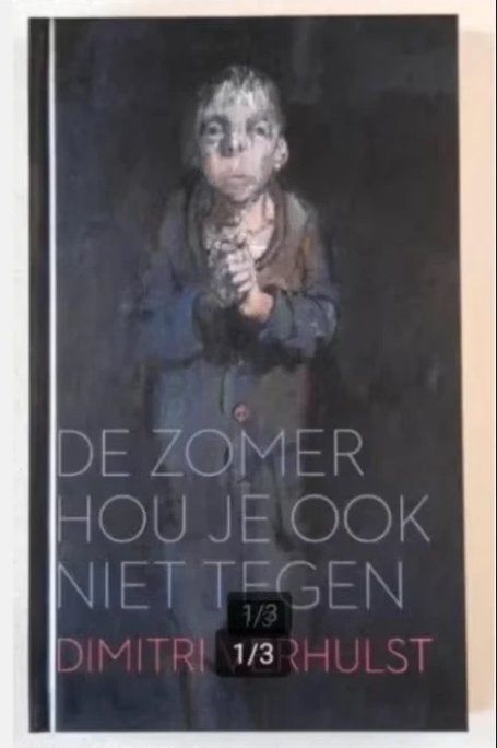 Dimitri Verhulst - De zomer hou je ook niet tegen, Ophalen of Verzenden, Zo goed als nieuw, Dimitri Verhulst, Nederland