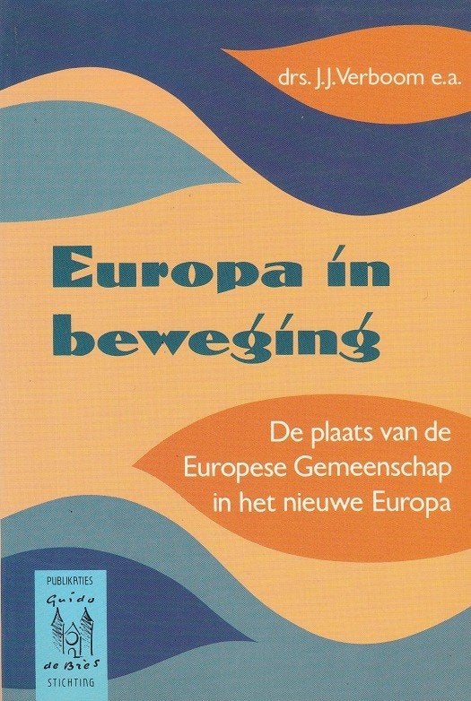 Europa in beweging - drs.  J. J. Verboom, Gelezen, Europa, Drs.  J. J. Verboom, Ophalen of Verzenden