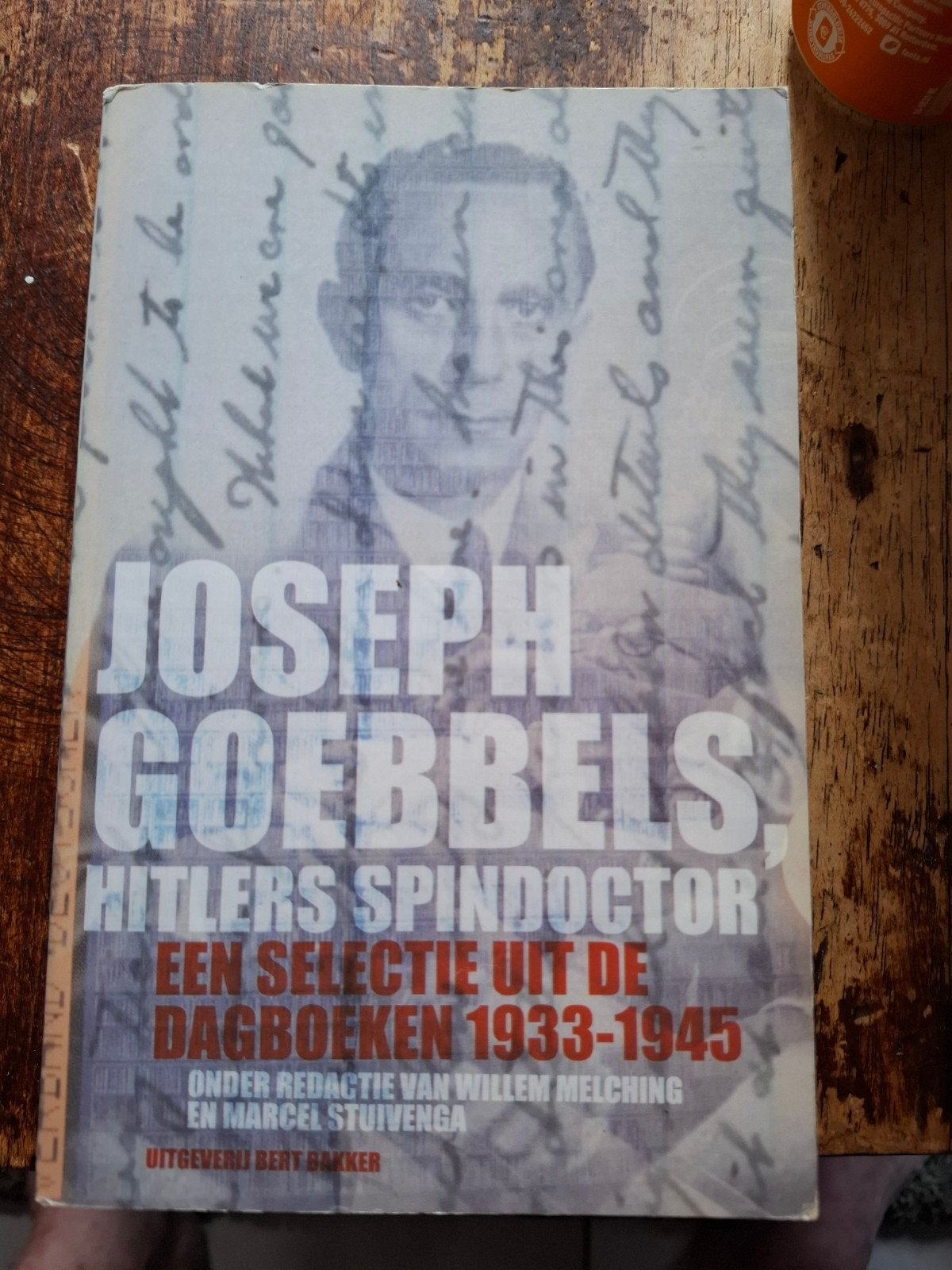 Joseph Goebbels: Hitlers Spindoctor - Dagboeken 1933-1945, Ophalen of Verzenden, 20e eeuw of later, Gelezen, Joseph Goebbels