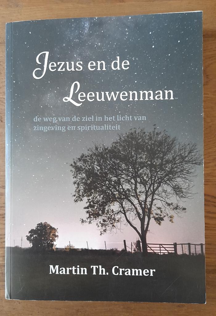 Martin Th. Cramer - Jezus en de Leeuwenman, Boeken, Godsdienst en Theologie, Ophalen of Verzenden, Gelezen, Martin Th. Cramer