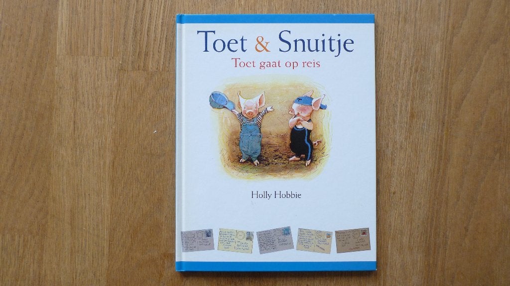 Toet & Snuitje. Toet gaat op reis - Holly Hobbie, Boeken, Gelezen, Fictie algemeen, Jongen of Meisje, Ophalen of Verzenden