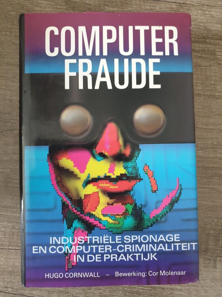 Computer Fraude: Industriële Spionage en Criminaliteit, Ophalen of Verzenden, Gelezen