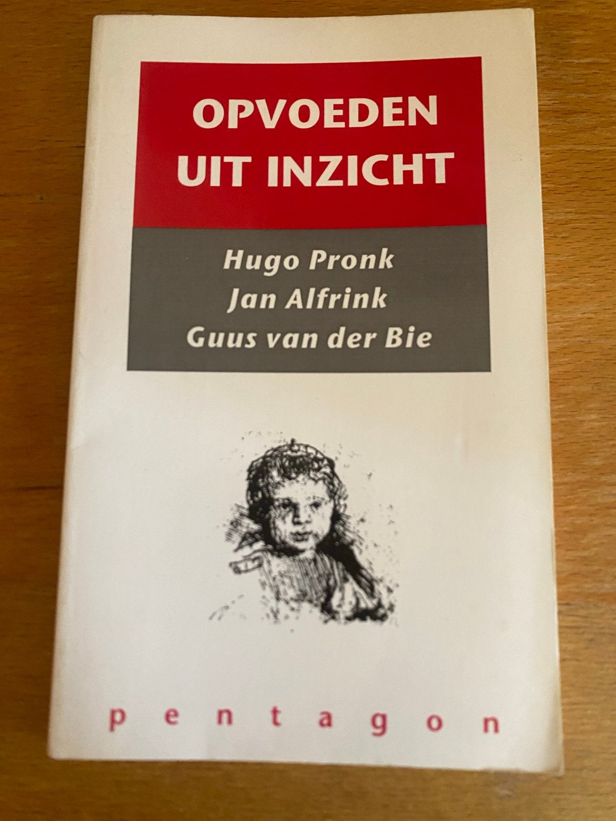Opvoeden uit Inzicht - Hugo Pronk, Jan Alfrink, Guus van der, Ophalen of Verzenden, Gelezen, Opvoeding tot 6 jaar