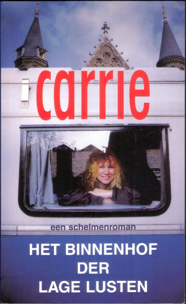Carrie - Het Binnenhof der Lage Lusten - een schelmenroman, Boeken, Ophalen of Verzenden, Gelezen