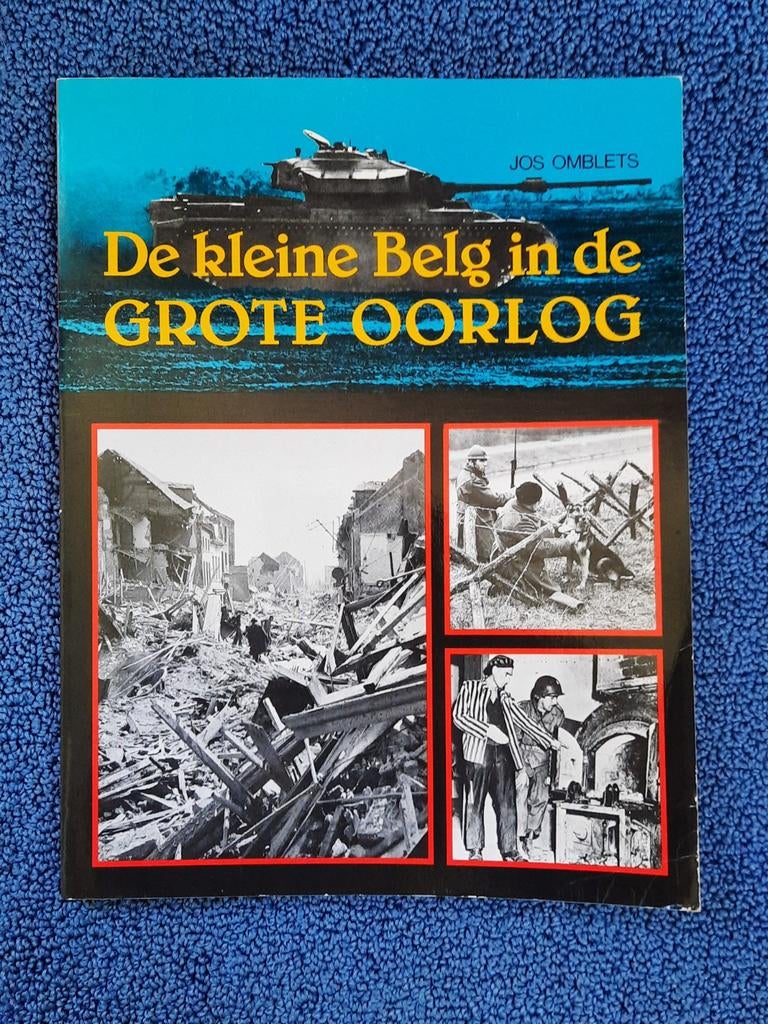 De kleine Belg in de Grote Oorlog, Ophalen of Verzenden, Jos Omblets, Overige onderwerpen, Tweede Wereldoorlog