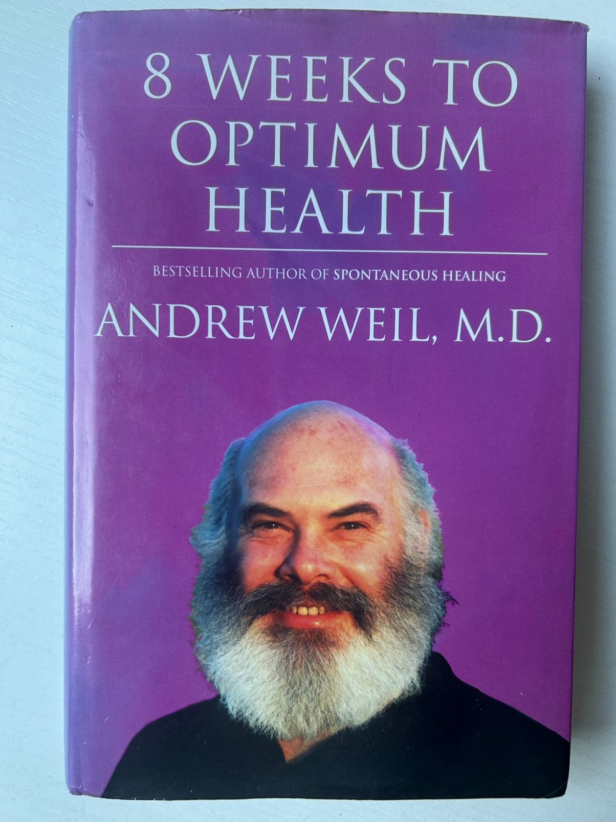 8 weeks to optimum health Andrew Weil M.D., Boeken, Ophalen of Verzenden, Gelezen