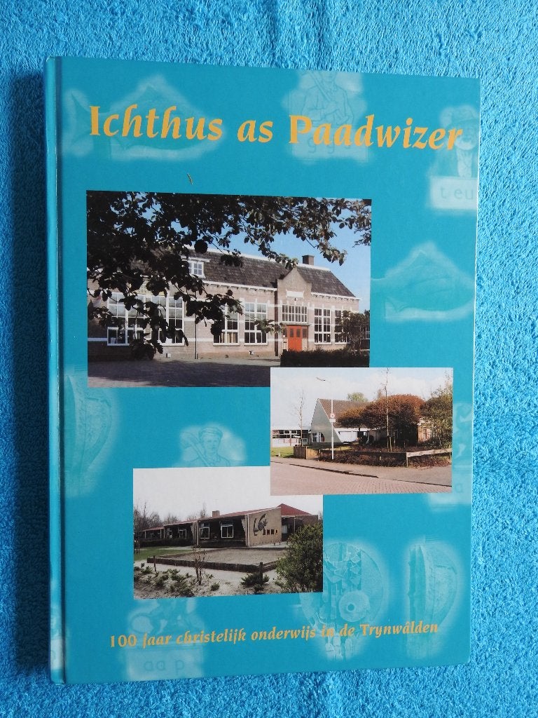 100 jaar Christelijk Onderwijs in de Trynwâlden, Ophalen of Verzenden, Zo goed als nieuw