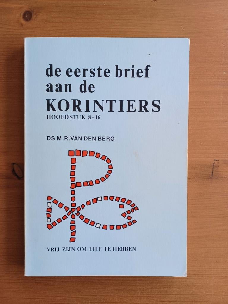 De eerste brief aan de Korintiërs -  Hoofdstuk 8-16, Gelezen, Christendom | Protestants, Ophalen of Verzenden, Ds. M.R. van den Berg