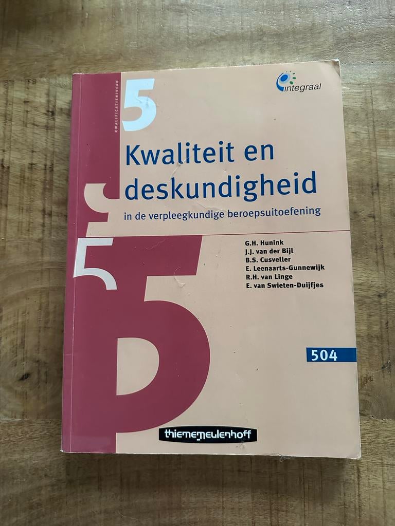 Kwaliteit en deskundigheid in de verpleegkundige beroepsuito, Ophalen of Verzenden, Gamma, Gelezen, HBO