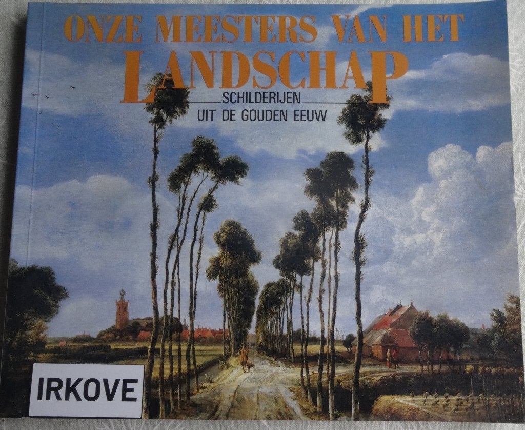 ONZE MEESTERS VAN HET LANDSCHAP * De GOUDEN EEUW *, Verzenden, Zo goed als nieuw, Schilder- en Tekenkunst, Peter Sutton en J. Bruyn