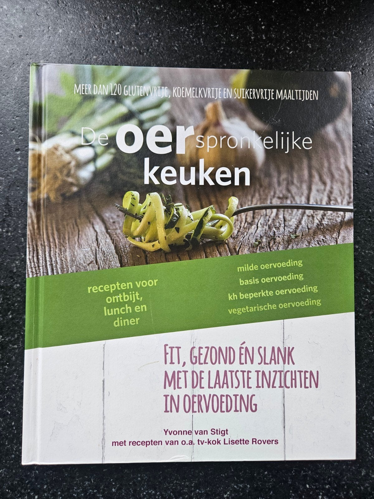 De Oerspronkelijke Keuken: Fit, Gezond en Slank, Boeken, Gelezen, Voorgerechten en Soepen, Yvonne van Stigt, Gezond koken