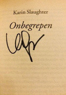 Gesigneerd, Karin Slaughter, Onbegrepen. Kleine editie, Ophalen of Verzenden, Zo goed als nieuw, Karin Slaughter, Amerika