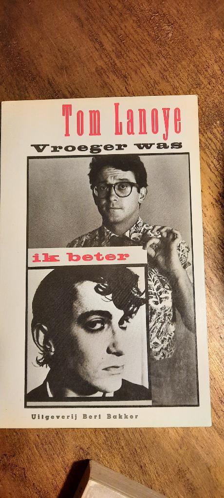 Tom Lanoye : vroeger was alles beter, Ophalen of Verzenden, Gelezen