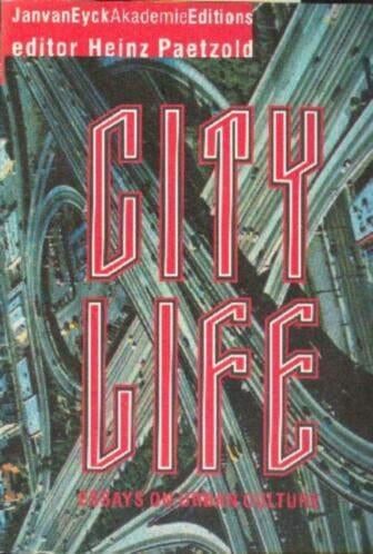 City Life - Essays on urban cultures NR0091, Verzenden, Gelezen, Heinz Paetzold ed.