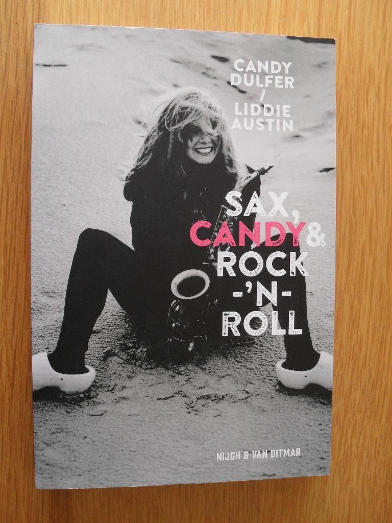 Sax, Candy & rock-'n-roll van Candy Dulfer, Boeken, Ophalen of Verzenden, Gelezen, Algemeen