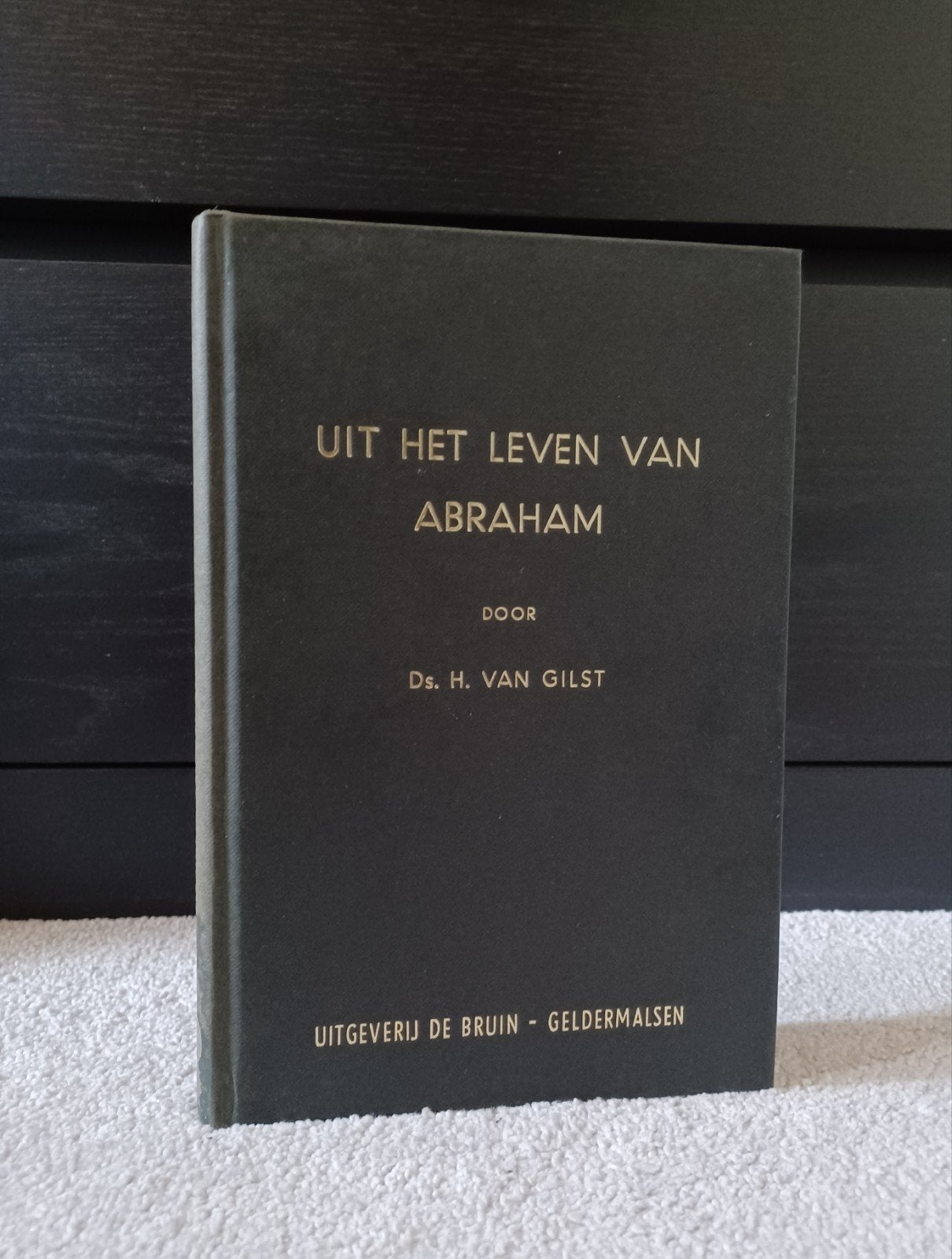 Ds. H. van Gilst, Uit het leven van Abraham, Ophalen of Verzenden, Gelezen