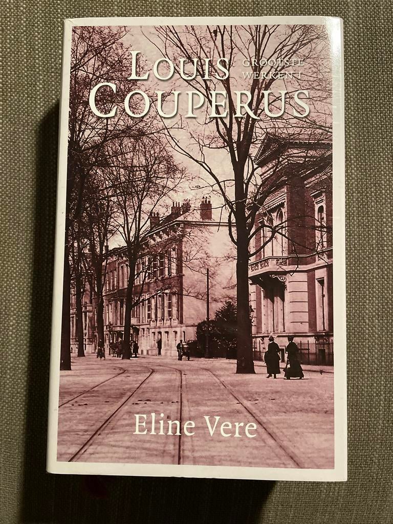 Louis Couperus - Eline Vere (Grootste Werken I), Boeken, Ophalen of Verzenden, Zo goed als nieuw, Nederland