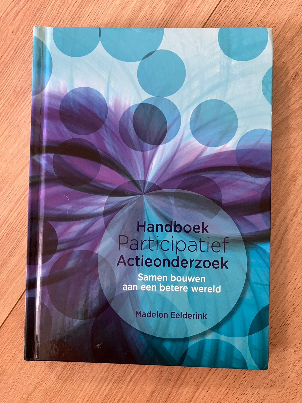 Handboek participatief actieonderzoek - Madelon Eeldrink’24, Boeken, Ophalen of Verzenden, Alpha, Zo goed als nieuw, WO