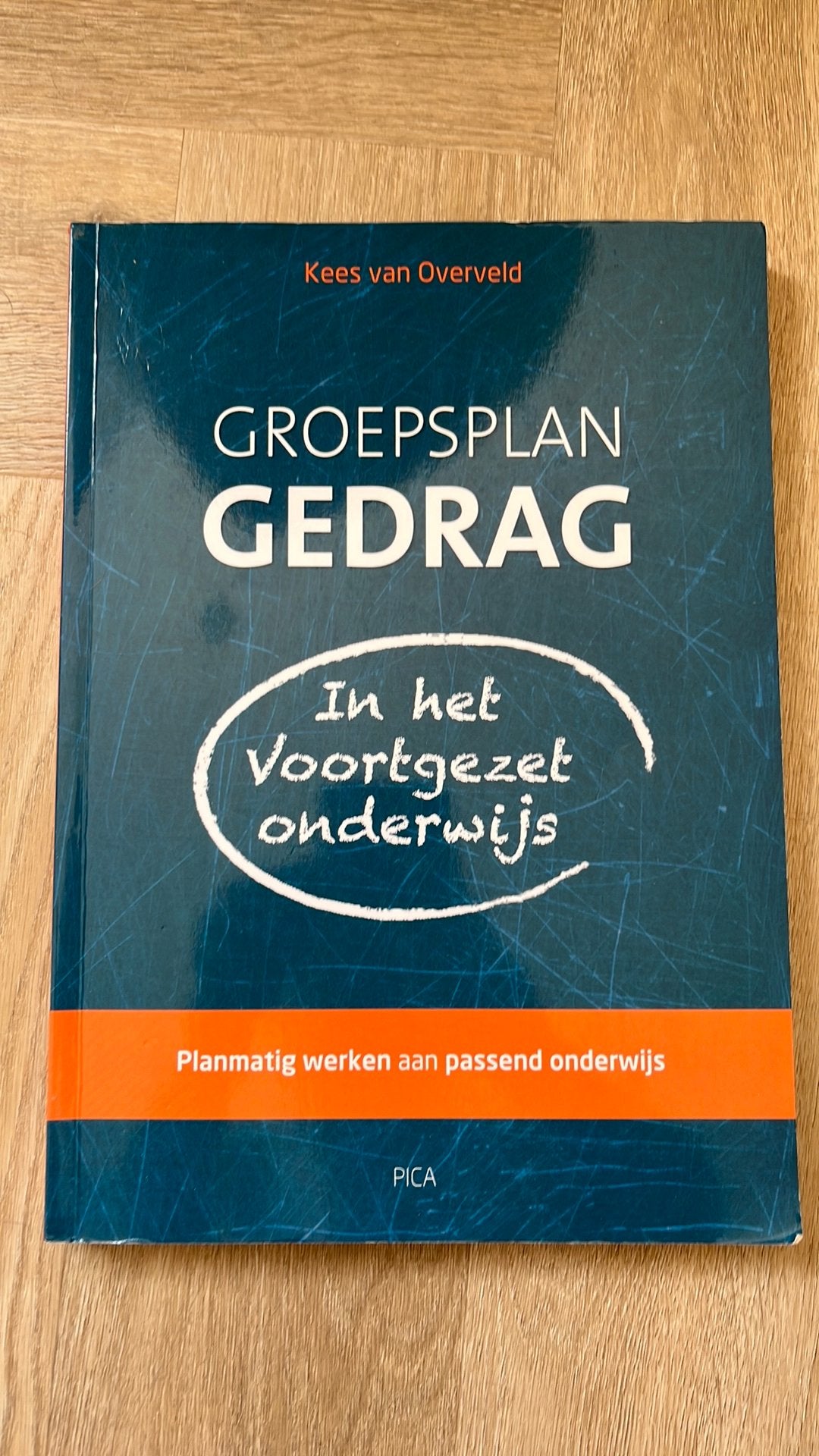 Groepsplan gedrag in het voortgezet onderwijs, Sociale wetenschap, Ophalen of Verzenden, Zo goed als nieuw, Kees van Overveld