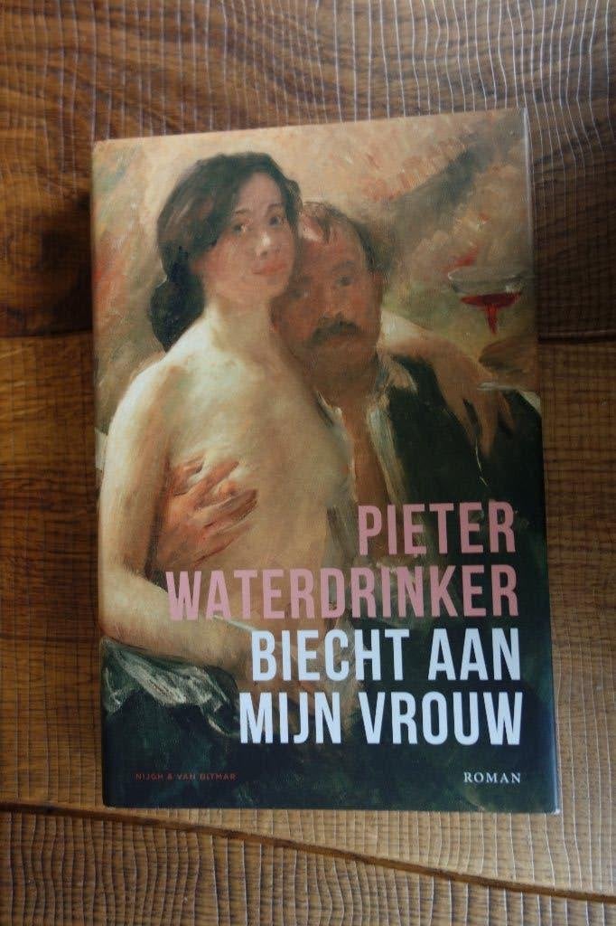 Pieter Waterdrinker: biecht aan mijn vrouw, Boeken, Ophalen of Verzenden, Zo goed als nieuw