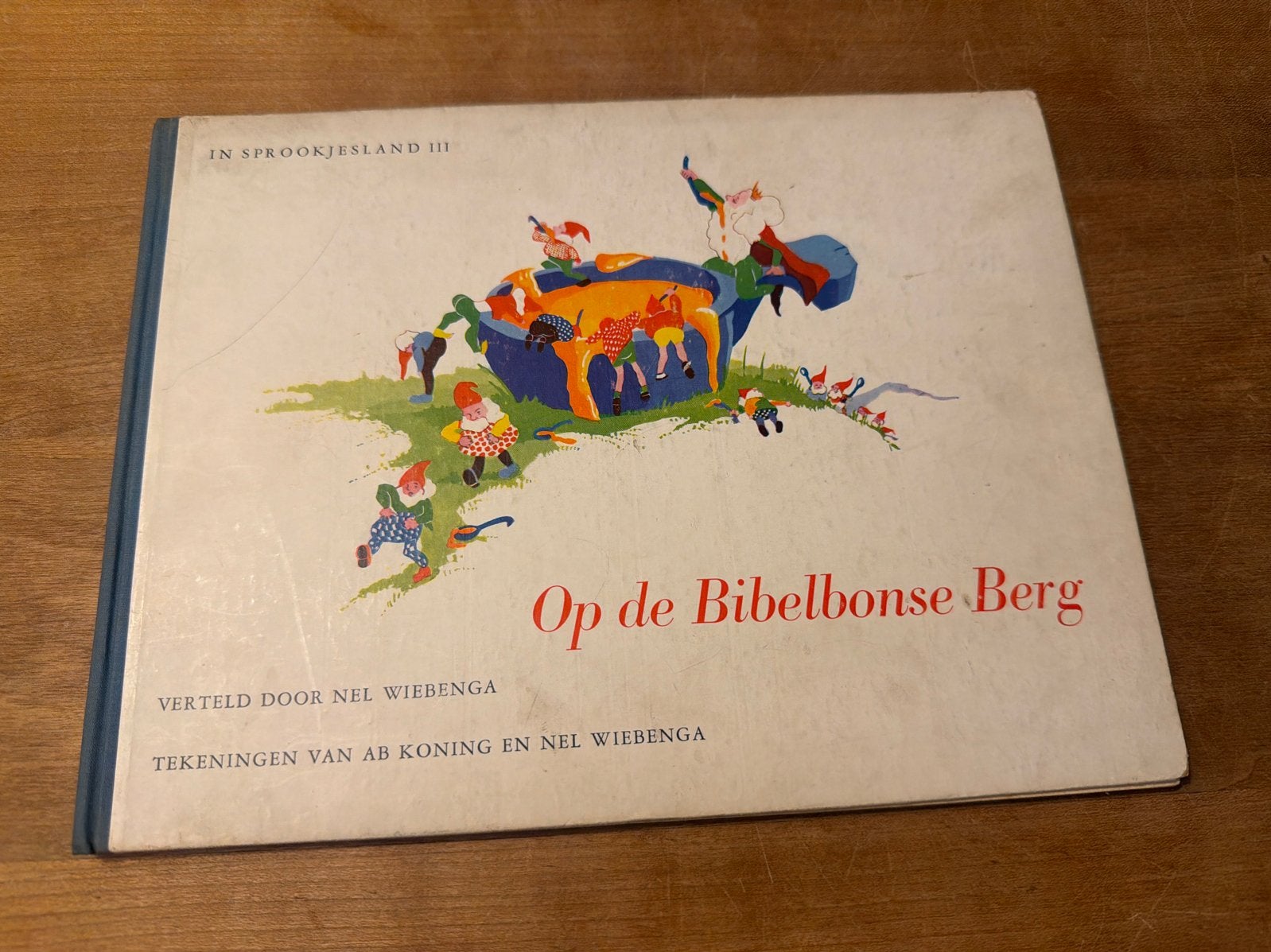 Op de Bibelbonse Berg - In Sprookjesland III, Ophalen of Verzenden, Gelezen