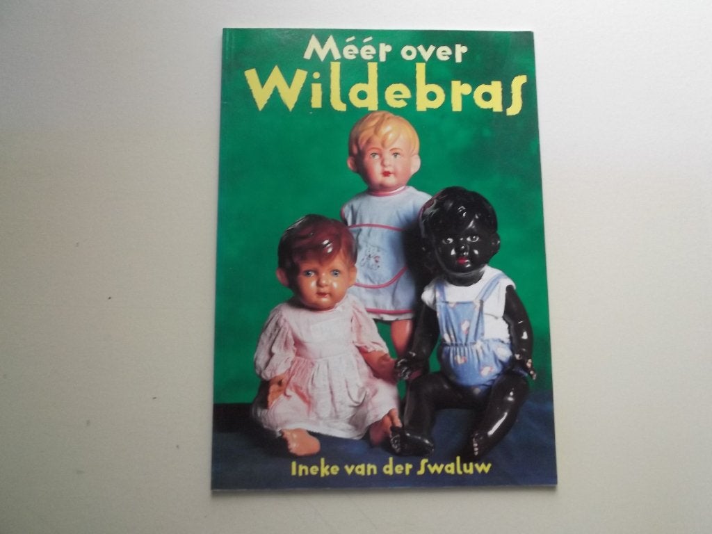 Méér over Wildebras. Poppen. Steenwijk. Ineke v.d. Swaluw., Verzenden, Zie beschrijving