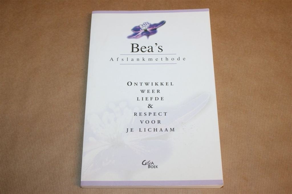 Bea’s Afslankmethode — Blijvend Afvallen & Zelfvertrouwen, Ophalen of Verzenden, Zo goed als nieuw