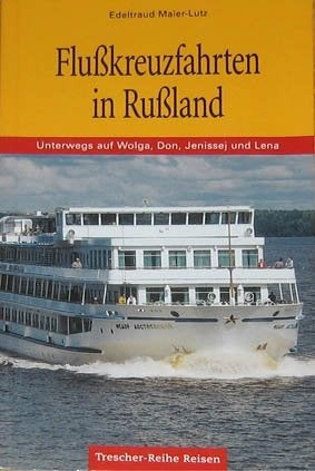 Flusskreuzfahrten in Russland Unterwegs auf Wolga, Don, usw., Overige merken, Europa, Ophalen of Verzenden, Zo goed als nieuw