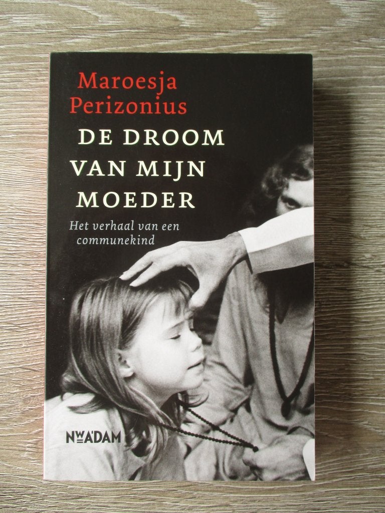 De droom van mijn moeder - Maroesja Perizonius, Ophalen of Verzenden, Gelezen