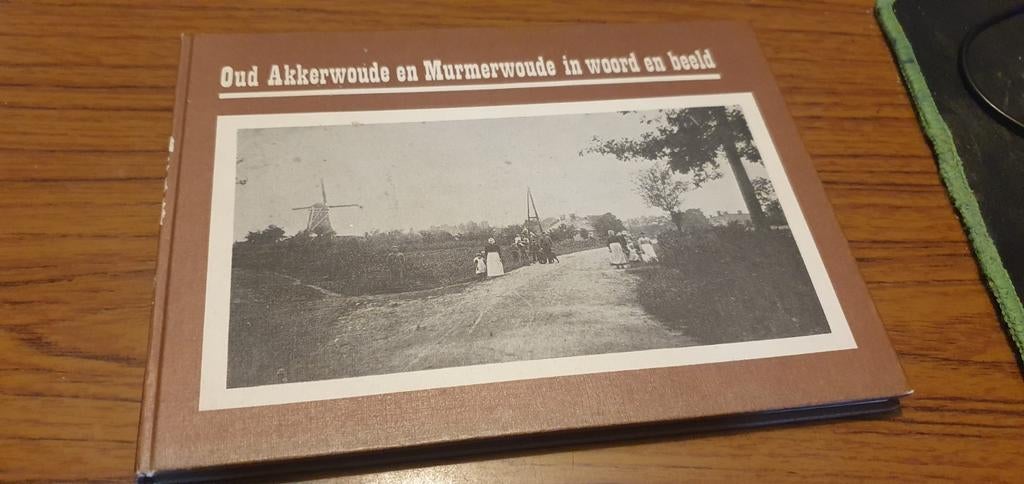 Oud Akkerwoude en Murmerwoude in woord en beeld, Boeken, Ophalen of Verzenden, Gelezen, Jouke U Venema en Gosse J Minnema