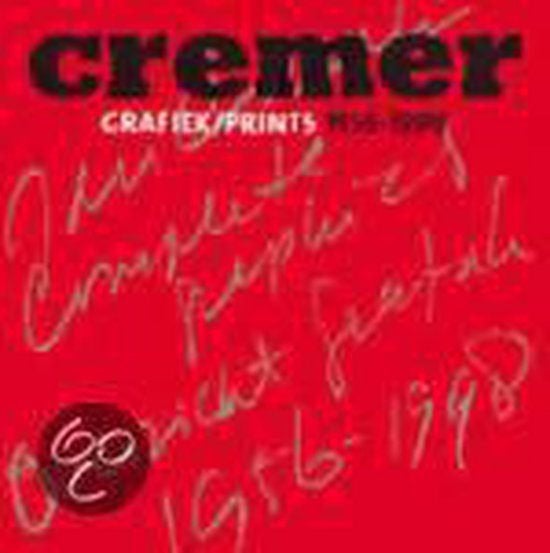 CREMER Grafiek/Prints 1956-1998, Ophalen of Verzenden, Zo goed als nieuw, Schilder- en Tekenkunst